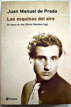 las esquinas del aire juan manuel de prada ebay|LAS ESQUINAS DEL AIRE (SPANISH EDITION) By De Juan .